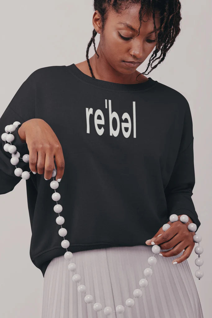 "Re'bel" Sweatshirt