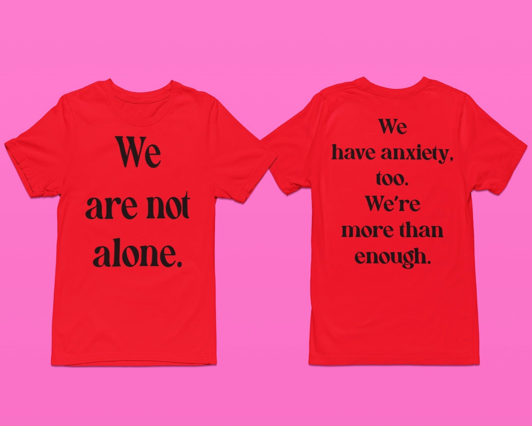 "Not Alone" T-shirt