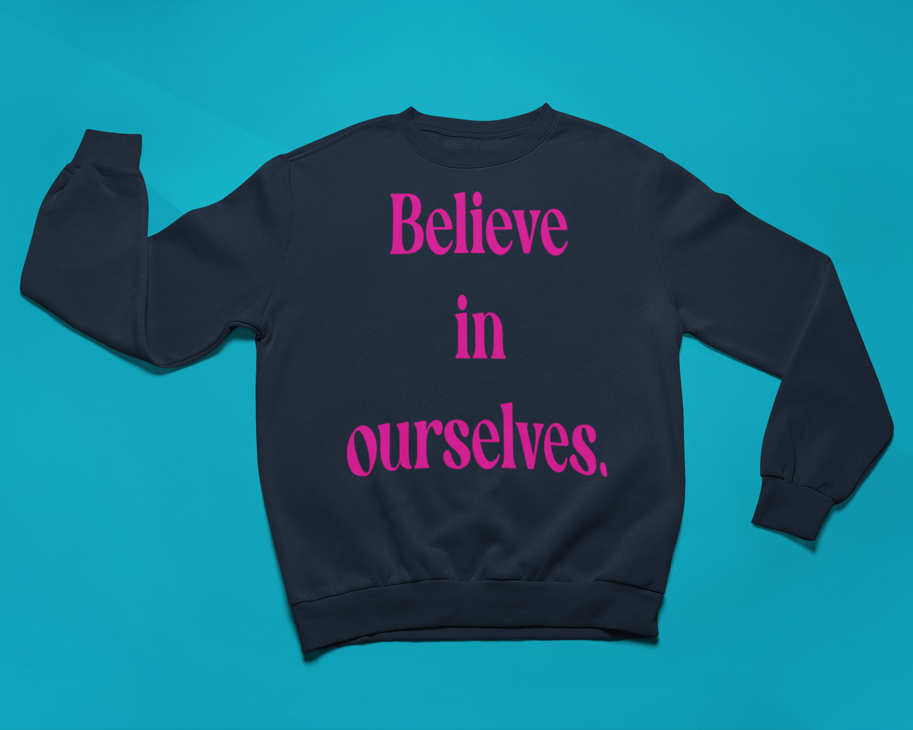 "Believe" Sweatshirt