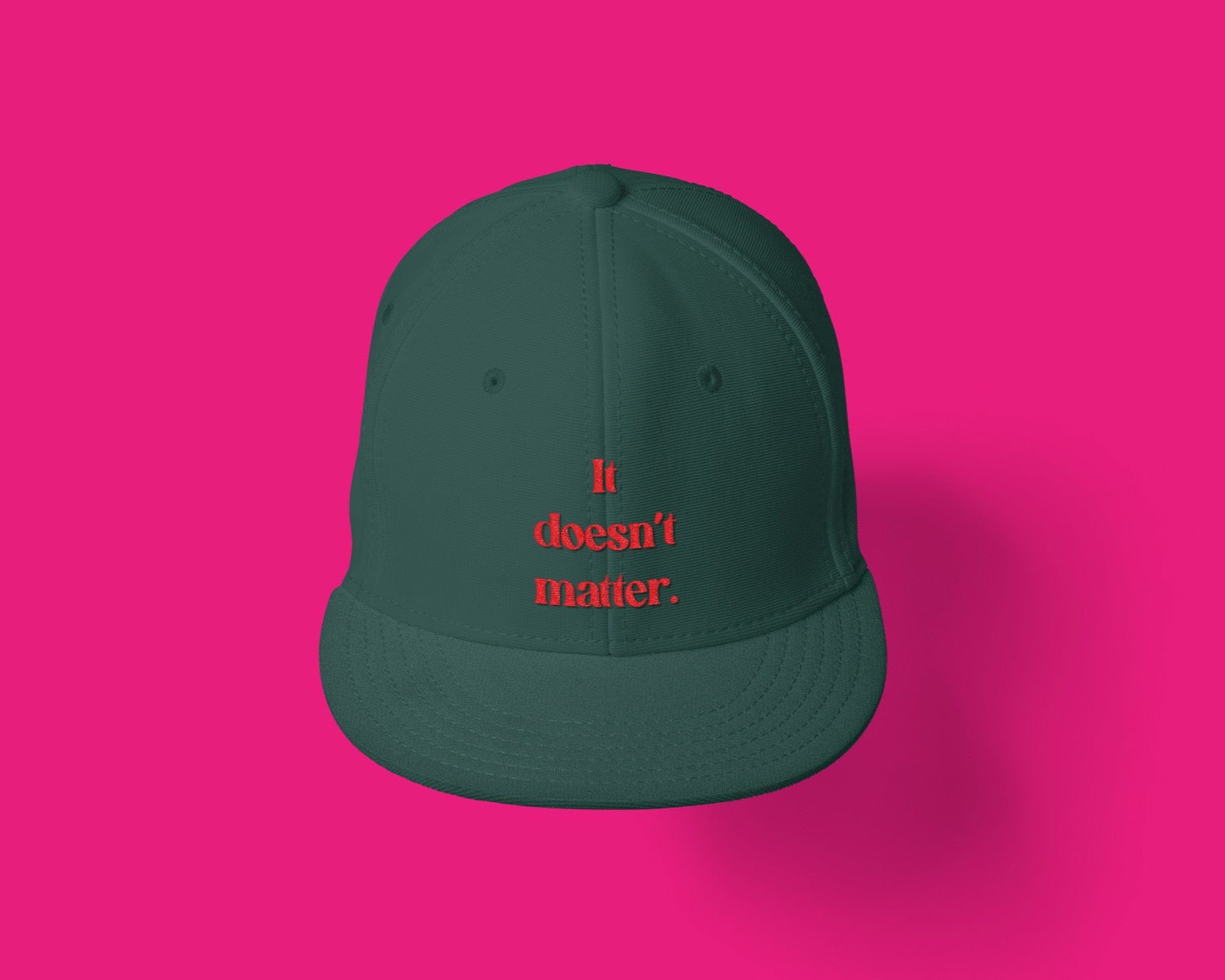 "It Doesn't Matter" Premium Snapback